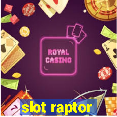 slot raptor