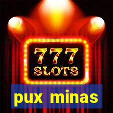 pux minas