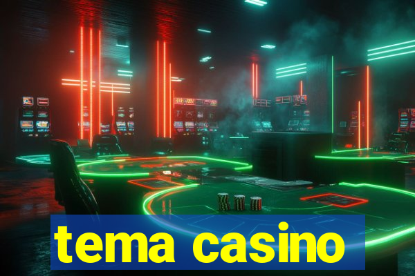 tema casino