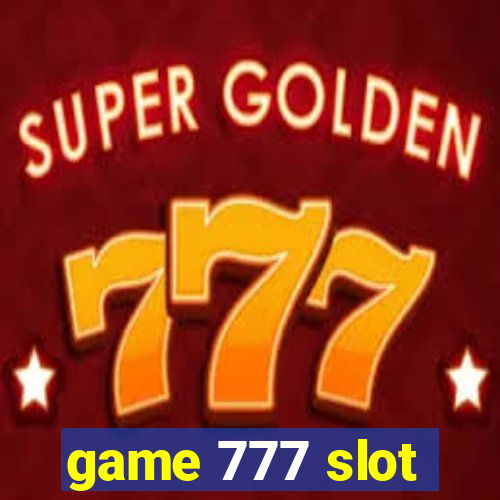 game 777 slot