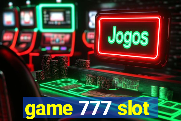 game 777 slot