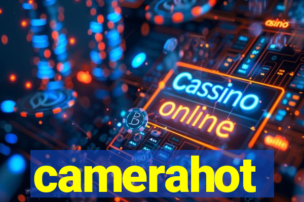 camerahot