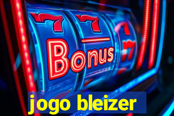 jogo bleizer