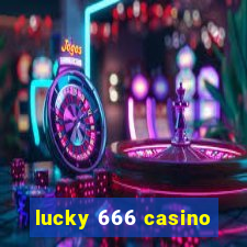 lucky 666 casino