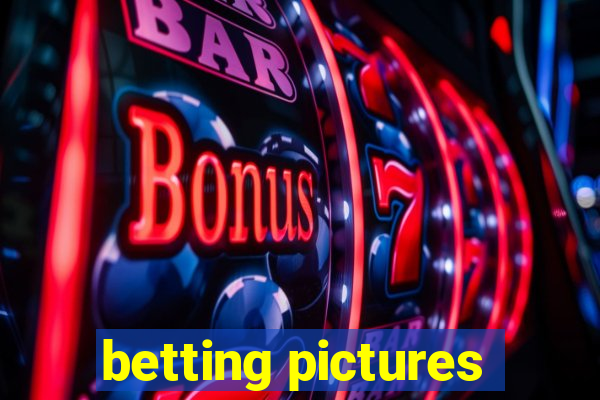 betting pictures