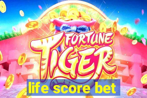 life score bet