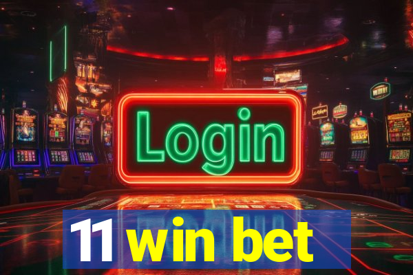 11 win bet