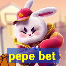 pepe bet