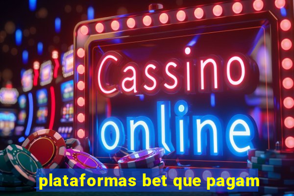 plataformas bet que pagam