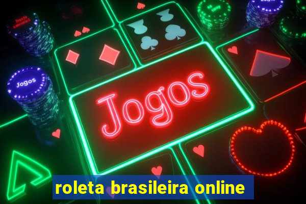 roleta brasileira online