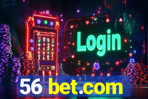 56 bet.com