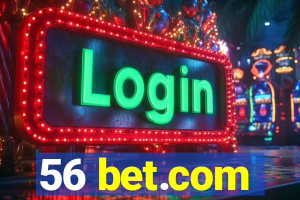 56 bet.com