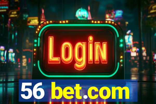 56 bet.com