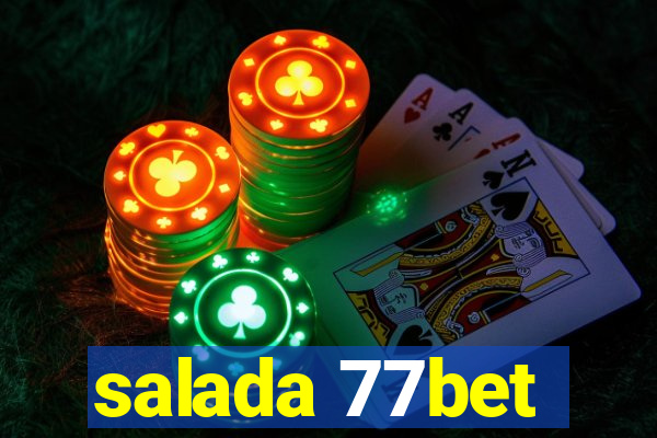 salada 77bet