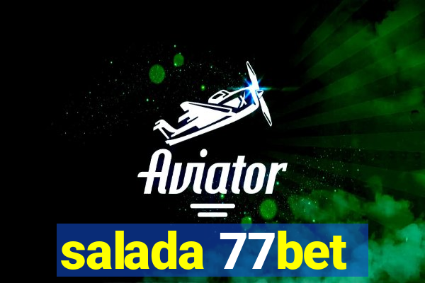 salada 77bet