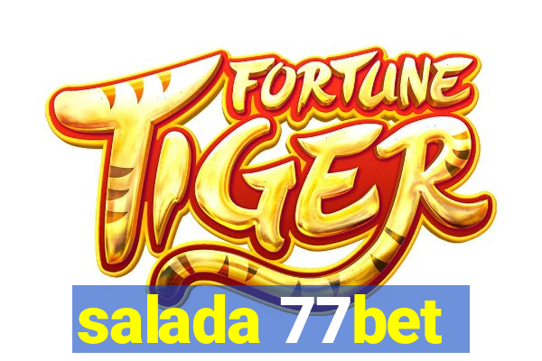 salada 77bet