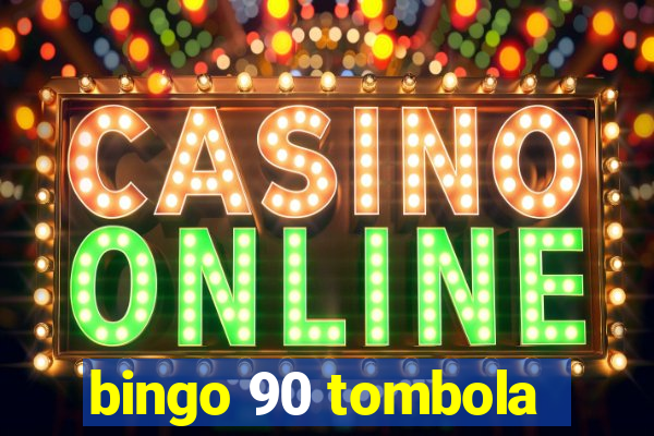 bingo 90 tombola