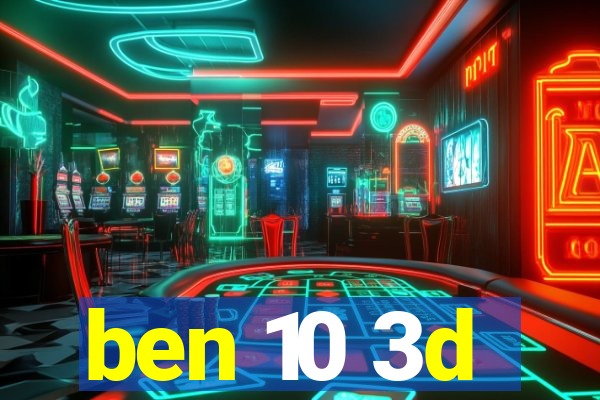 ben 10 3d