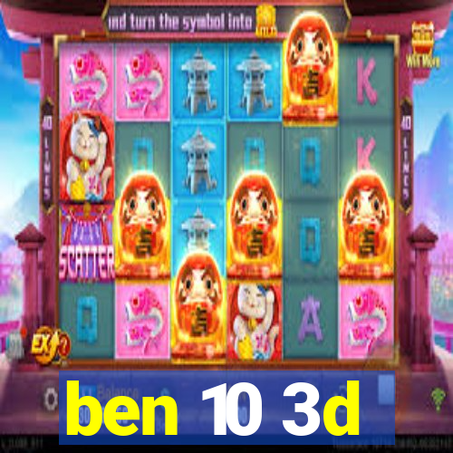 ben 10 3d