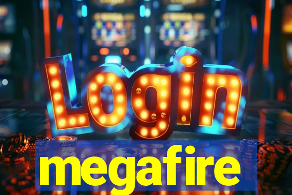 megafire