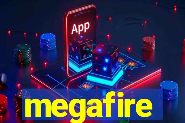 megafire