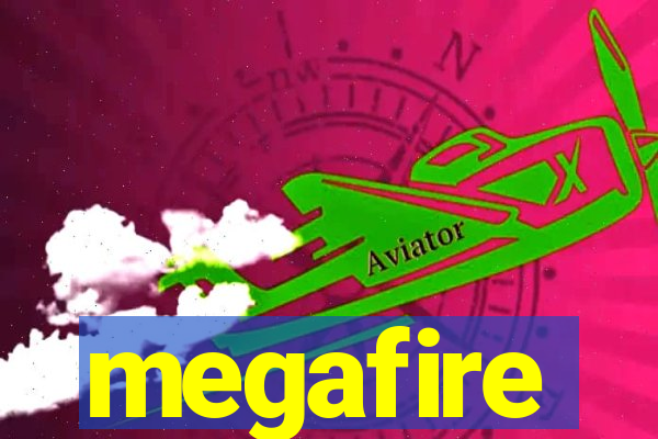 megafire