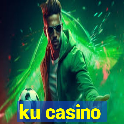 ku casino