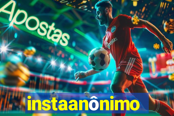 instaanônimo