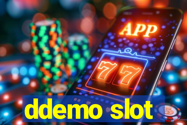 ddemo slot