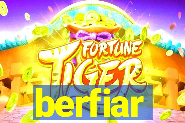 berfiar