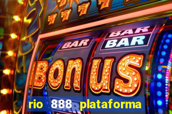 rio 888 plataforma de jogos