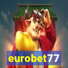 eurobet77