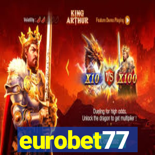 eurobet77