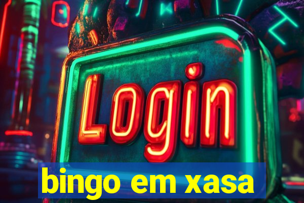 bingo em xasa