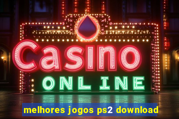 melhores jogos ps2 download