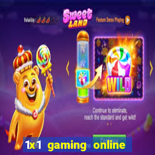 1x1 gaming online casino sites