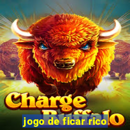 jogo de ficar rico