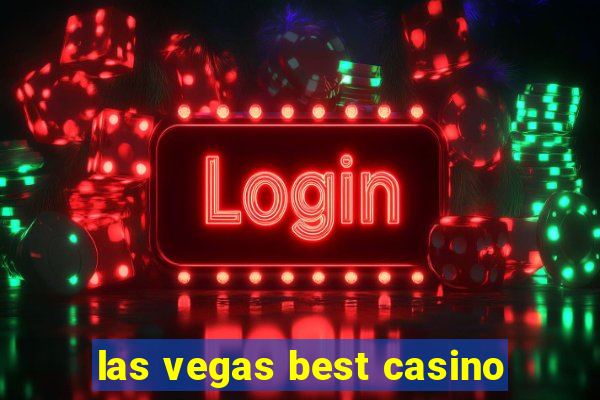 las vegas best casino