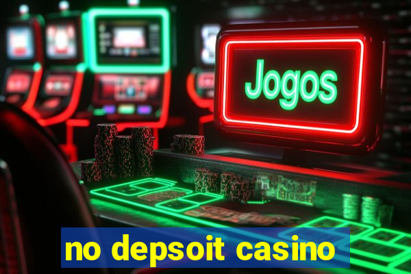 no depsoit casino