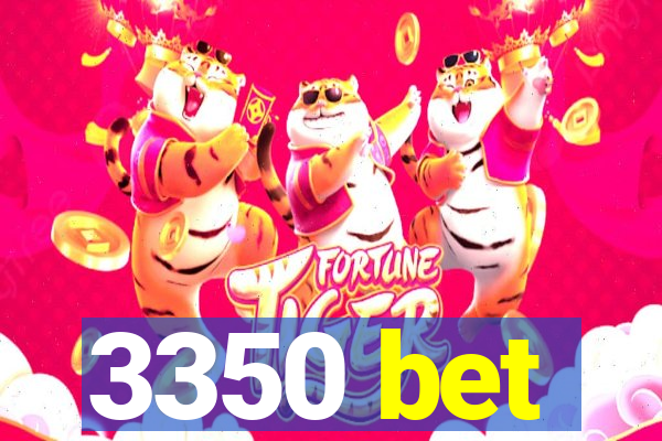 3350 bet