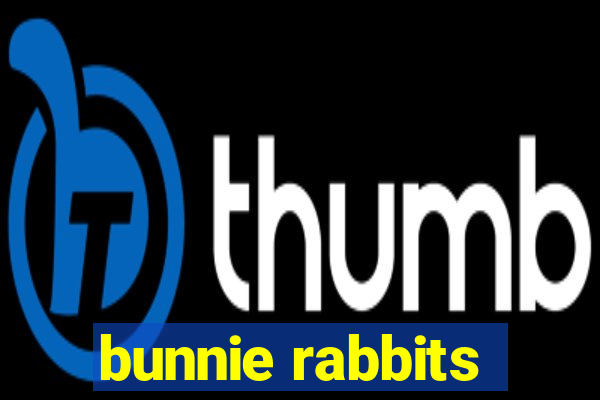 bunnie rabbits