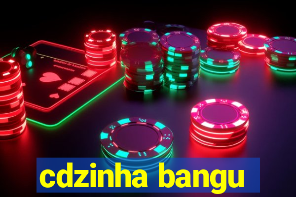 cdzinha bangu