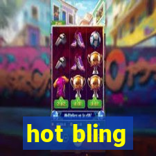 hot bling