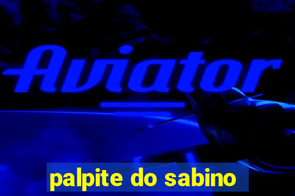 palpite do sabino