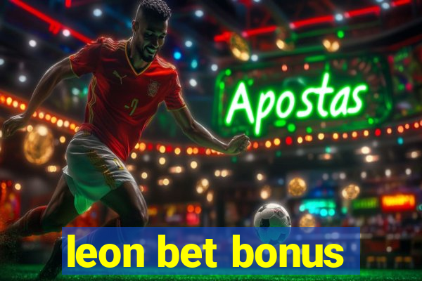 leon bet bonus