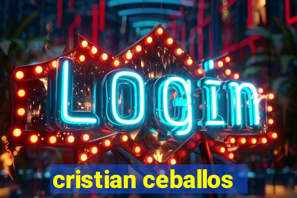 cristian ceballos