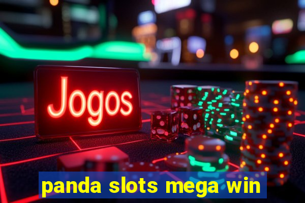 panda slots mega win