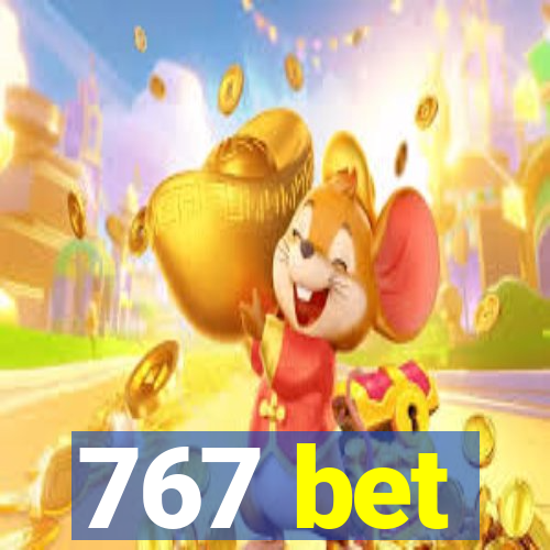 767 bet