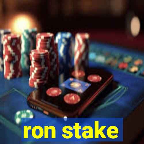 ron stake