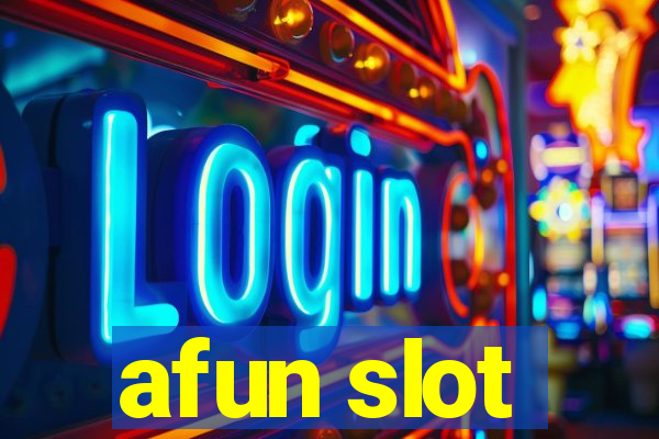 afun slot